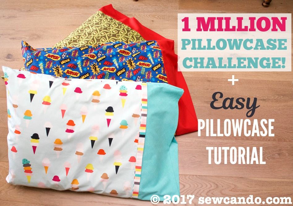 Sew Can Do 1 Million Pillowcases Challenge & Easy Pillowcase Tutorial
